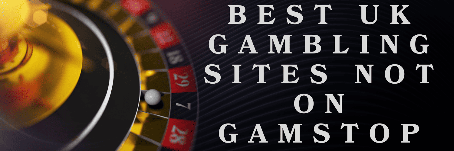 Best Non GamStop Sites for Online Gambling