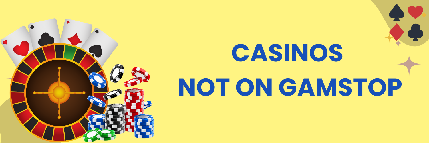 Discover the Excitement of Casinos Not on Gamstop in the UK Discover the Excitement of Casinos Not on Gamstop in the UK